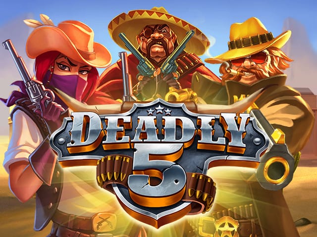 Deadly 5
