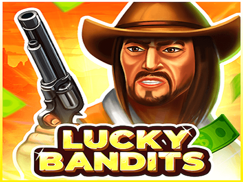 Lucky Bandits