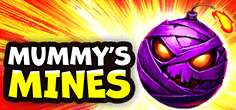 Mummys Mines