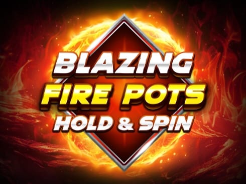 Blazing Fire Pots Hold and Spin